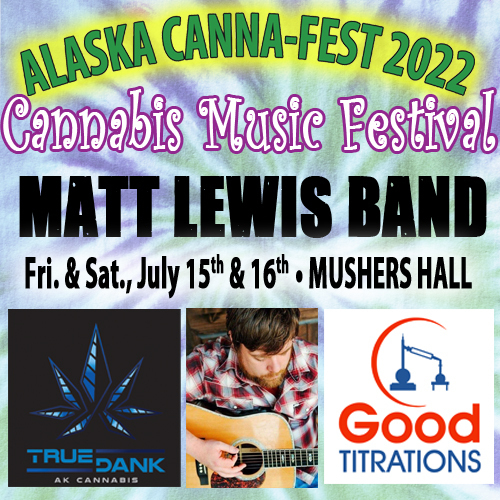 Alaska Canna-Fest 2022 in Fairbanks