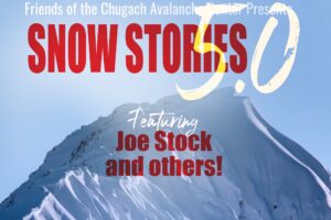 Snow Stories 5.0 ~ Presented by FOTCAC @ Bear Tooth