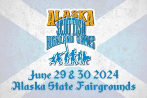 2024 Alaska Scottish Highland Games - Saturday