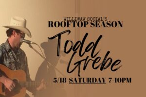 Todd Grebe Live @ Williwaw Rooftop