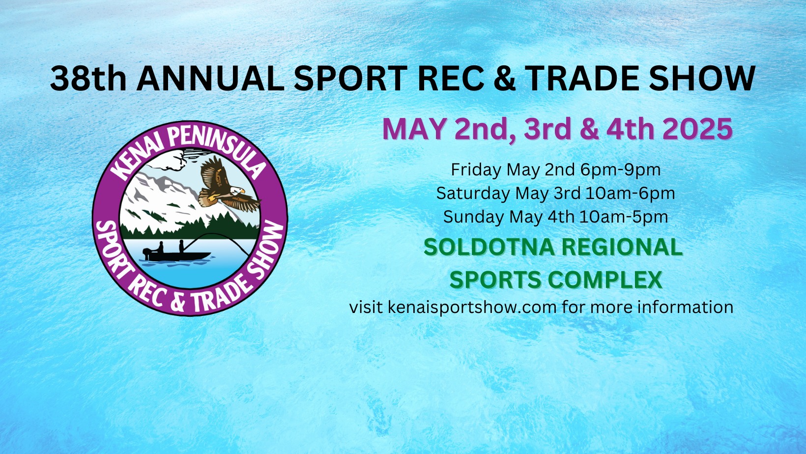 Annual Kenai Peninsula Sport Rec & Trade Show (May 2nd-4th)